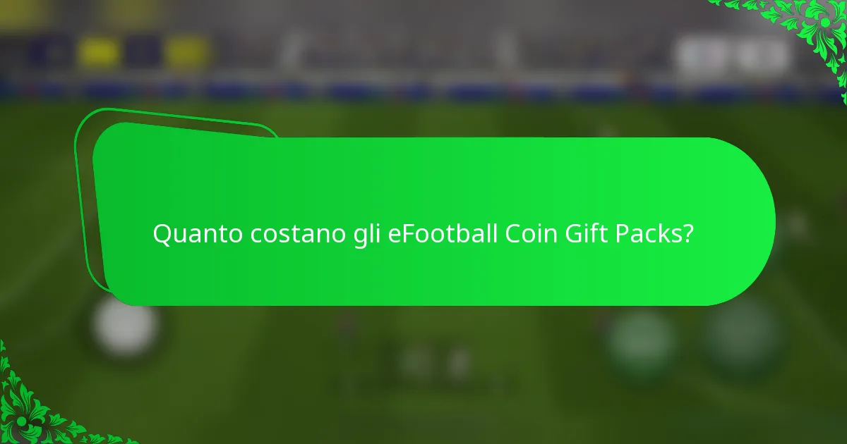 Quanto costano gli eFootball Coin Gift Packs?